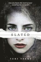 SLATED Trilogy: Slated 1