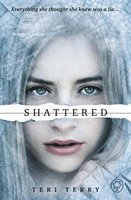 Teri Terry - SLATED Trilogy: Shattered, Häftad
