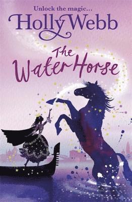 Holly Webb - A Magical Venice story: The Water Horse, Häftad