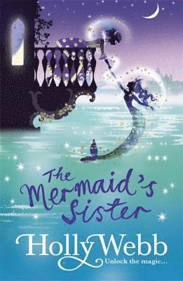 Holly Webb - A Magical Venice story: The Mermaid's Sister, Häftad