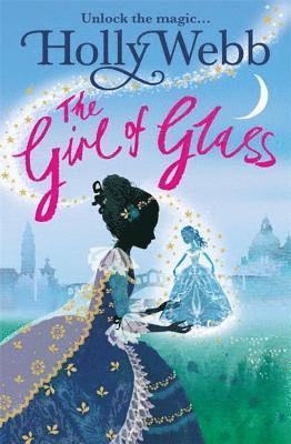 Holly Webb - A Magical Venice story: The Girl of Glass, Häftad