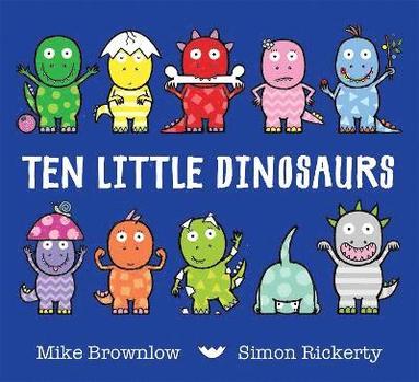 Mike Brownlow - Ten Little Dinosaurs, Häftad