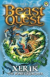 bokomslag Beast Quest: Xerik the Bone Cruncher