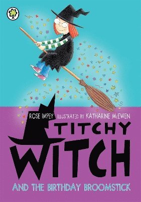Rose Impey - Titchy Witch: The Birthday Broomstick, Häftad