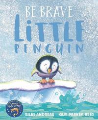 bokomslag Be Brave Little Penguin