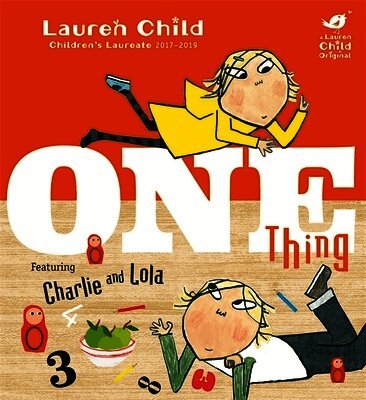 Lauren Child - Charlie and Lola: One Thing, Häftad
