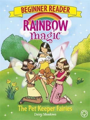 bokomslag Rainbow Magic Beginner Reader: The Pet Keeper Fairies