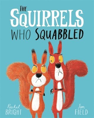 The Squirrels Who Squabbled 1