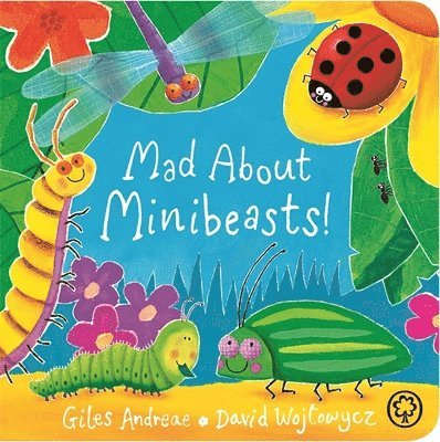 Giles Andreae - Mad About Minibeasts! Board Book, Kartonnage