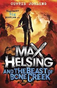 bokomslag Max Helsing and the Beast of Bone Creek