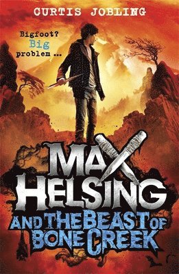 Curtis Jobling - Max Helsing and the Beast of Bone Creek, Häftad