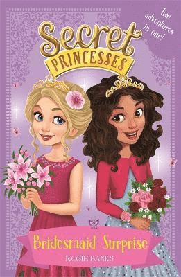 Secret Princesses: Bridesmaid Surprise 1