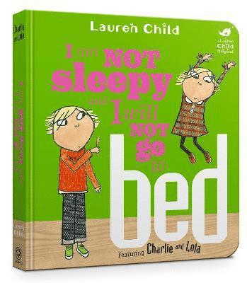 Lauren Child - Charlie and Lola: I Am Not Sleepy and I Will Not Go to Bed, Kartonnage