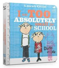 bokomslag Charlie and Lola: I Am Too Absolutely Small For School