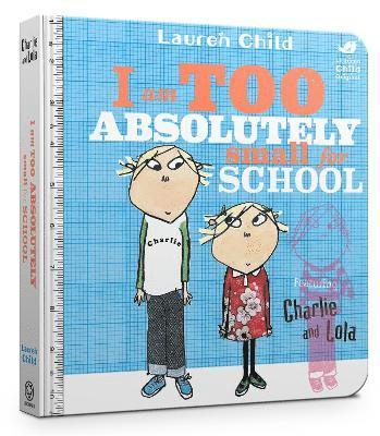 Charlie and Lola: I Am Too Absolutely Small For School 1