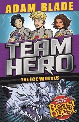 bokomslag Team Hero: The Ice Wolves