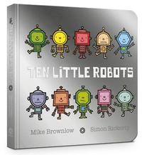 bokomslag Ten Little Robots Board Book
