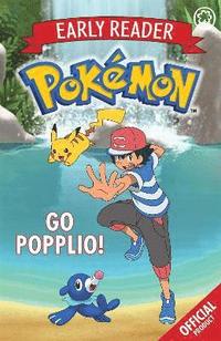 bokomslag The Official Pokemon Early Reader: Go Popplio!: Book 5