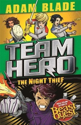 Team Hero: The Night Thief 1