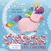 bokomslag Oscar the Hungry Unicorn Eats Christmas