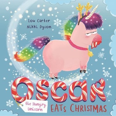 Oscar the Hungry Unicorn Eats Christmas 1