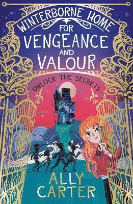 Ally Carter - Winterborne Home for Vengeance and Valour, Häftad