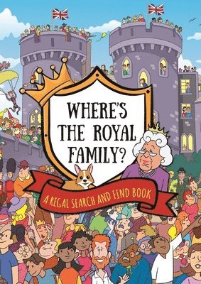 Hachette Children's Group - Where's the Royal Family? a Regal Search and Find Book, Häftad