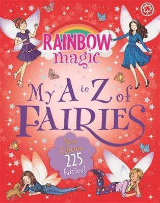 Rainbow Magic: My A to Z of Fairies: New Edition 225 Fairies! 1