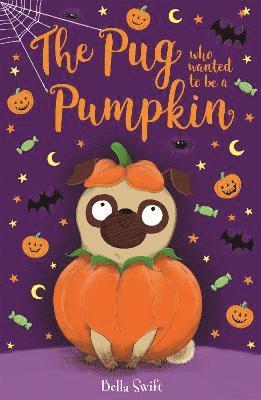 The Pug who wanted to be a Pumpkin 1