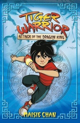 bokomslag Tiger Warrior: Attack of the Dragon King