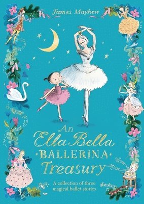 bokomslag The Ella Bella Ballerina Treasury