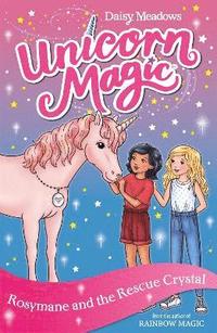 bokomslag Unicorn Magic: Rosymane and the Rescue Crystal