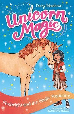 Unicorn Magic: Firebright and the Magic Medicine 1