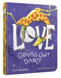 bokomslag Love from Giraffes Can't Dance Board Book