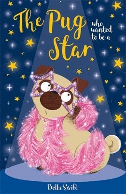 bokomslag The Pug who wanted to be a Star