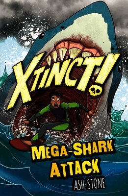 Ash Stone - Xtinct!: Mega-Shark Attack, Häftad