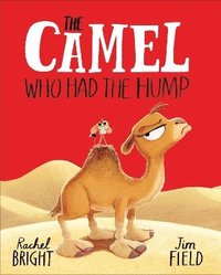 bokomslag The Camel Who Had The Hump