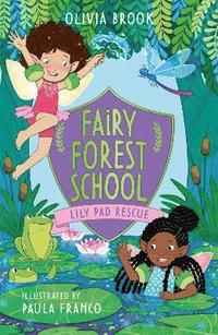 bokomslag Fairy Forest School: Lily Pad Rescue