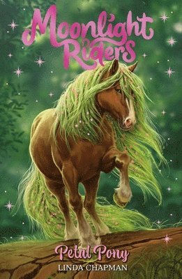 Linda Chapman - Moonlight Riders: Petal Pony, Häftad