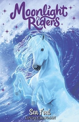 Linda Chapman - Moonlight Riders: Sea Foal, Häftad