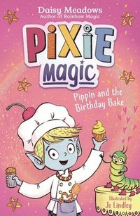 bokomslag Pixie Magic: Pippin and the Birthday Bake