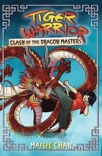 bokomslag Tiger Warrior: Clash of the Dragon Masters