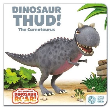 bokomslag The World of Dinosaur Roar!: Dinosaur Thud! The Carnotaurus: Book 13