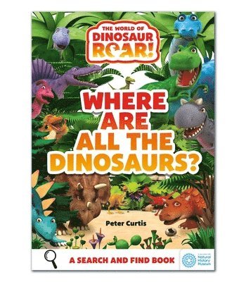 Peter Curtis - World of Dinosaur Roar!: Where Are All The Dinosaurs?, Häftad