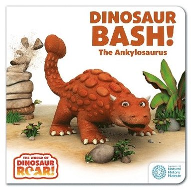 bokomslag The World of Dinosaur Roar!: Dinosaur Bash! The Ankylosaurus: Book 11