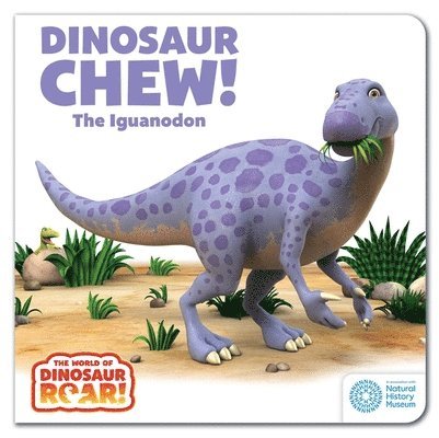 Peter Curtis - World of Dinosaur Roar!: Dinosaur Chew! The Iguanodon: Book 12, Kartonnage