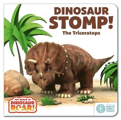 The World of Dinosaur Roar!: Dinosaur Stomp! The Triceratops 1