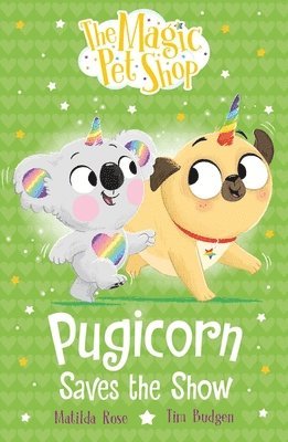 Magic Pet Shop Stories: Pugicorn Saves the Show