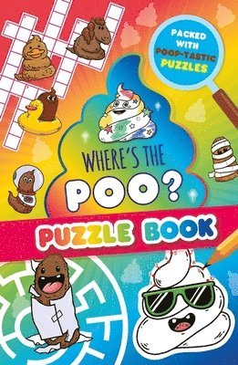bokomslag Where's the Poo? A Pooptastic Puzzle Book