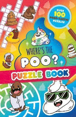 Where’s the Poo? A Pooptastic Puzzle Book